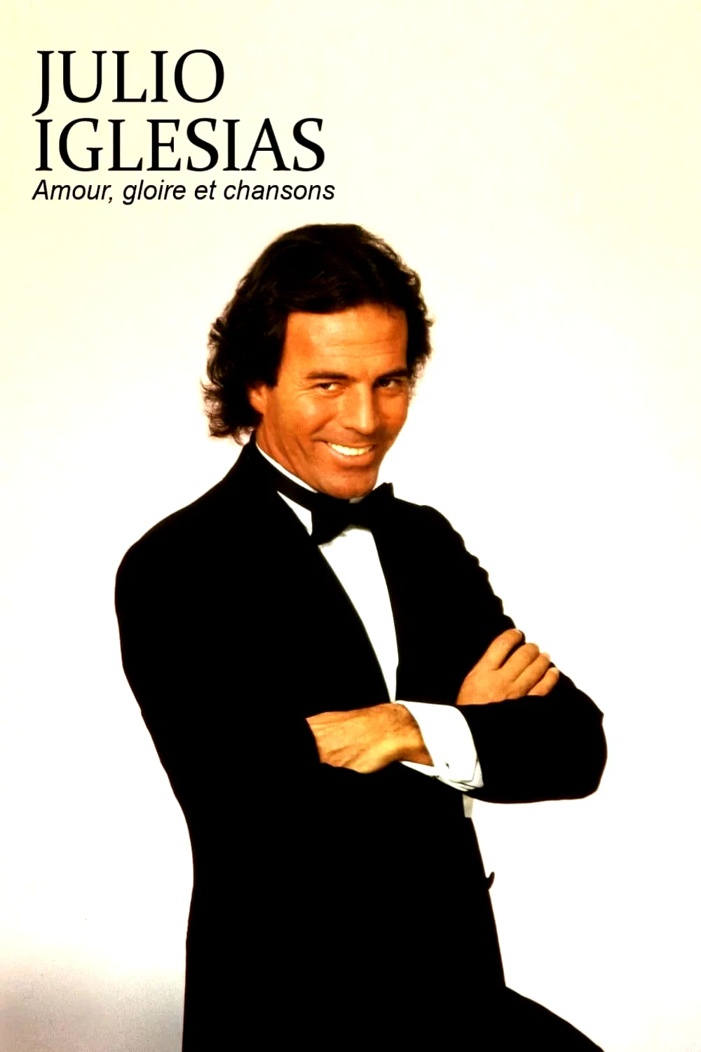 Affiche du film : Julio Iglesias - Amour, gloire et chansons