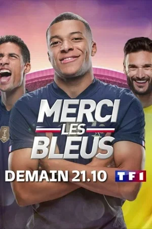 Affiche du film : Merci les Bleus