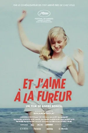 Affiche du film : Et j’aime à la fureur