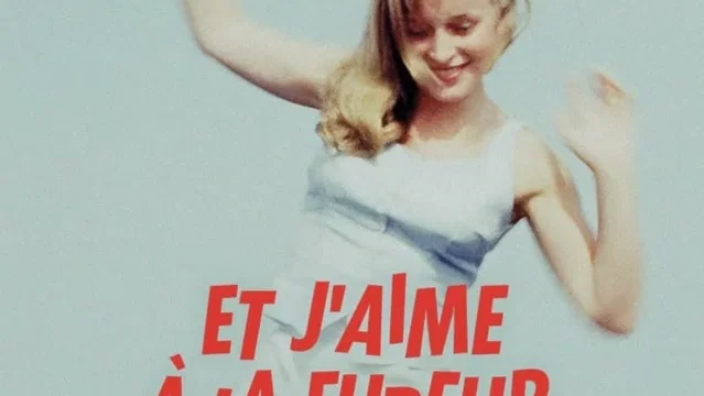 Affiche du film : Et j’aime à la fureur