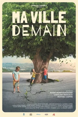 Affiche du film : Ma Ville Demain