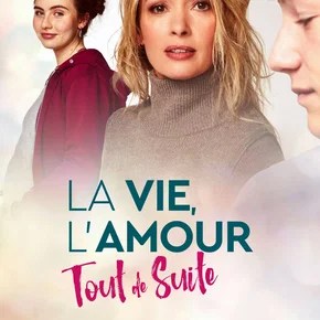 Photo du film : La vie, l'amour, tout de suite