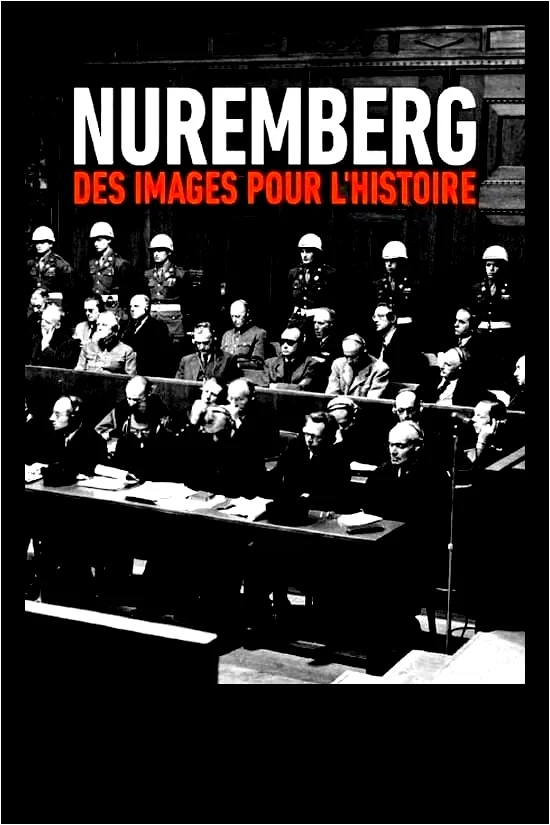 Photo du film : Nuremberg : des images pour l'histoire