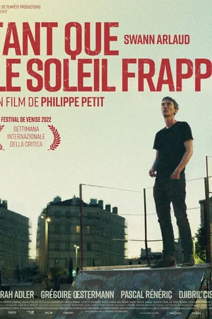 Affiche du film : Tant que le soleil frappe