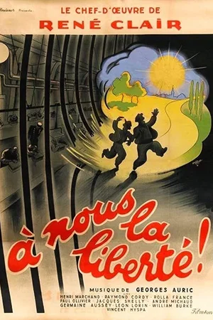 Affiche du film : A nous la liberte