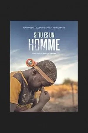 Photo 2 du film : Si tu es un homme