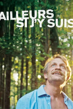 Affiche du film Ailleurs si j'y suis