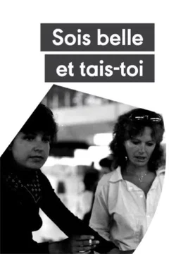 Affiche du film Sois belle et tais-toi