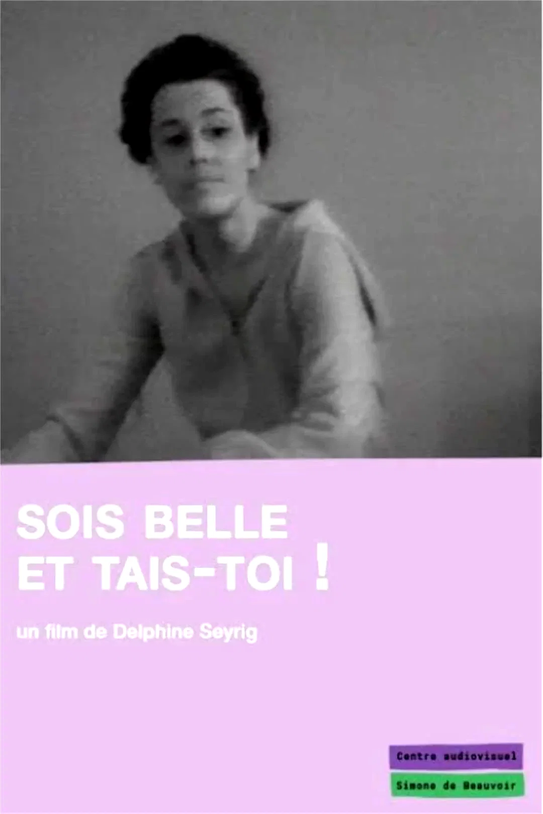 Photo du film : Sois belle et tais-toi
