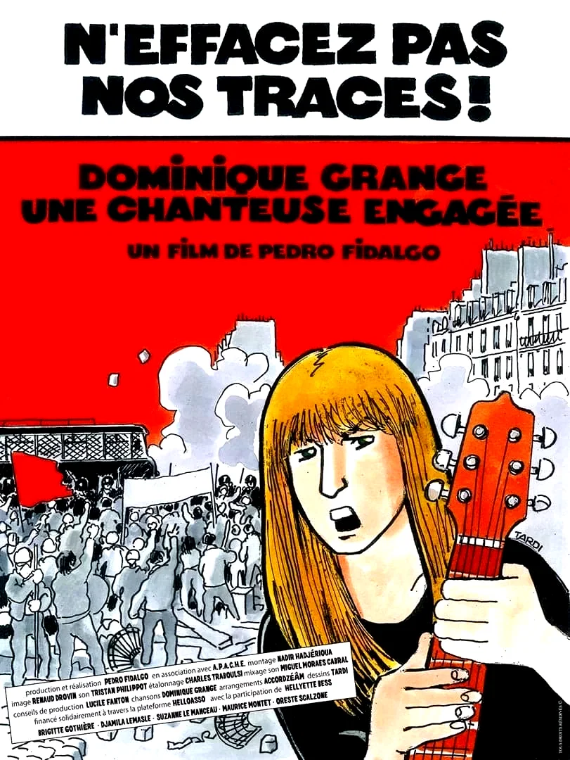 Affiche du film : N'effacez pas nos traces ! Dominique Grange, une chanteuse engagée