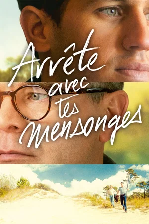Affiche du film : Arrête avec tes mensonges
