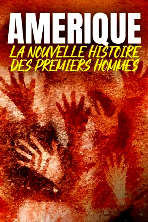 Affiche du film : Amérique : la nouvelle histoire des premiers hommes