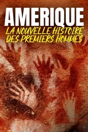Affiche du film : Amérique : la nouvelle histoire des premiers hommes
