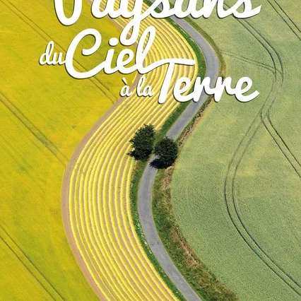 Miniature photo du film : Paysans du Ciel à la Terre