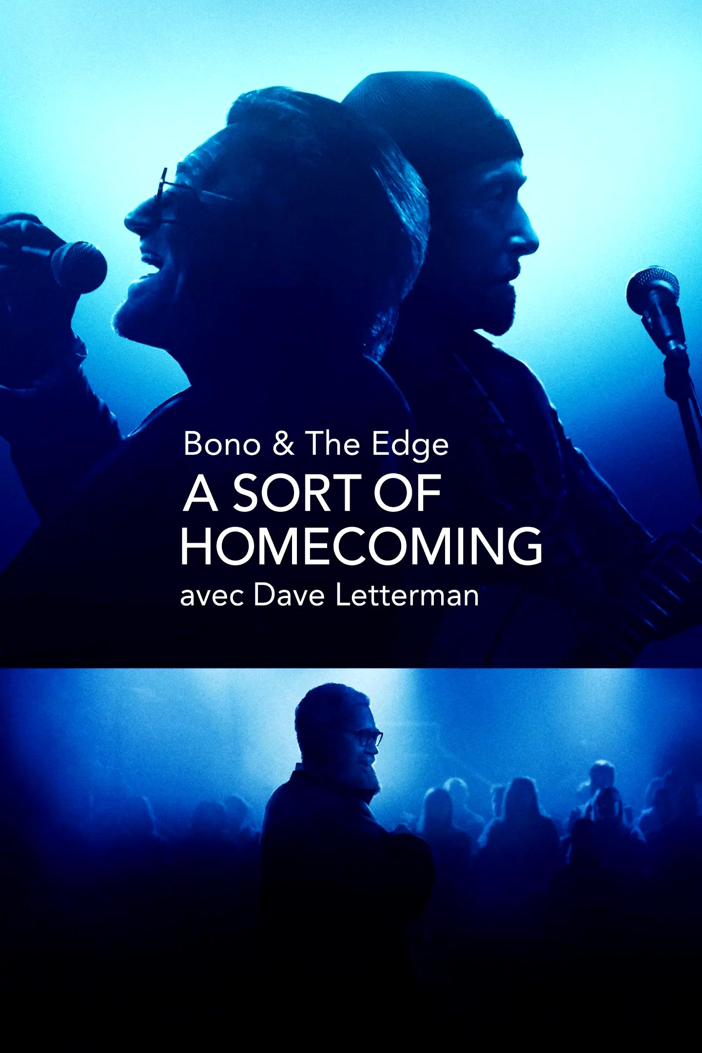 Affiche du film : Bono & The Edge : A Sort of Homecoming avec Dave Letterman