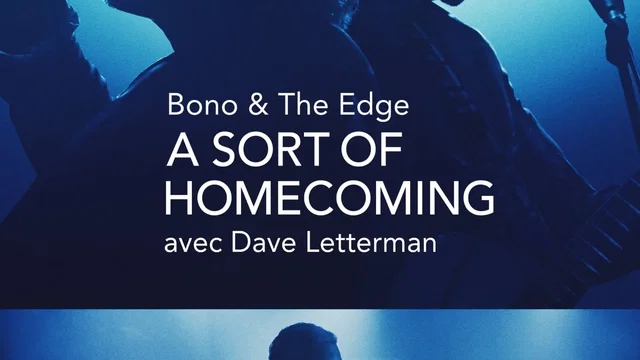 Affiche du film : Bono & The Edge : A Sort of Homecoming avec Dave Letterman