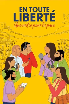 Affiche du film En toute liberté - Une radio pour la paix
