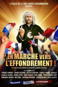 Affiche du film En Marche vers l'Effondrement !