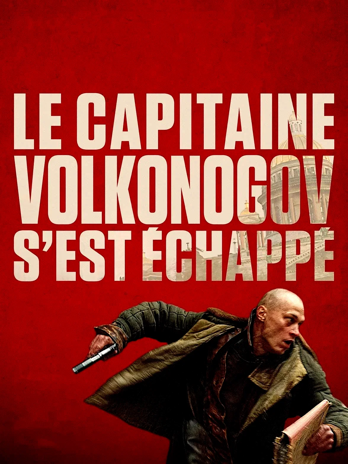 Affiche du film : Le Capitaine Volkonogov s'est échappé