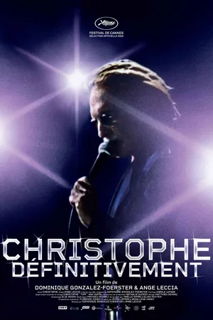Affiche du film : Christophe… définitivement