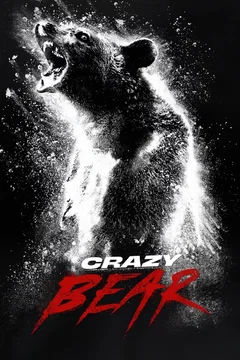 Affiche du film Crazy Bear