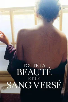 Affiche du film Toute la beauté et le sang versé