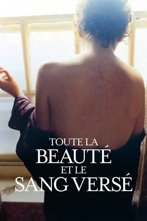 Affiche du film : Toute la beauté et le sang versé