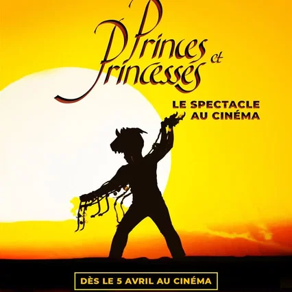 Miniature photo du film : Princes et princesses : le spectacle au cinéma