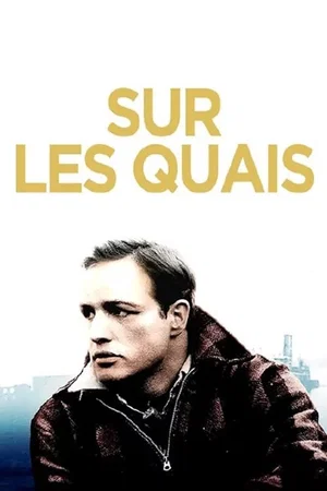 Affiche du film : Sur les quais