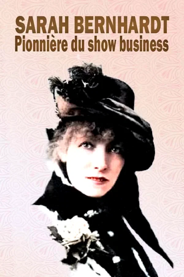 Affiche du film : Sarah Bernhardt - Pionnière du show business