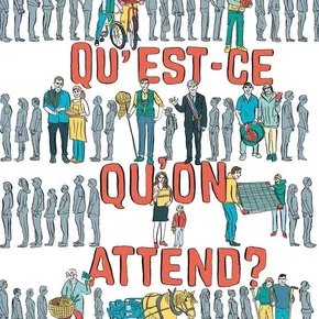 Photo du film : Qu'est-ce qu'on attend?