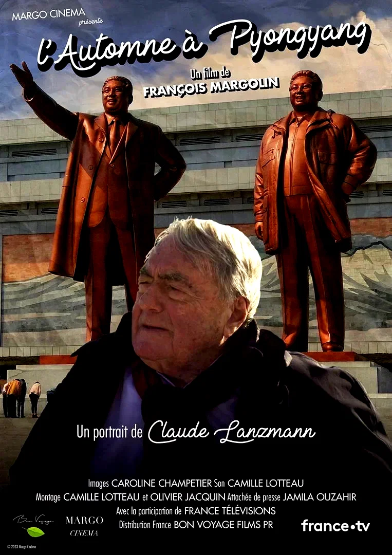 Affiche du film : L'Automne à Pyongyang, un portrait de Claude Lanzmann