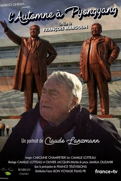 Affiche du film L'Automne à Pyongyang, un portrait de Claude Lanzmann