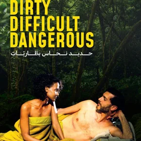 Photo du film : Dirty, Difficult, Dangerous
