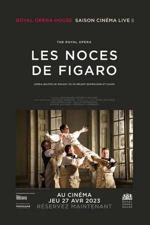 Affiche du film : Royal Opera House : Les noces de Figaro