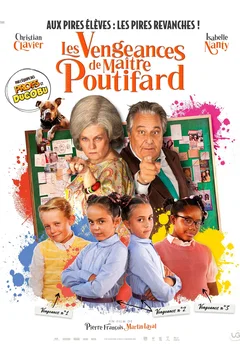 Affiche du film Les Vengeances de Maître Poutifard