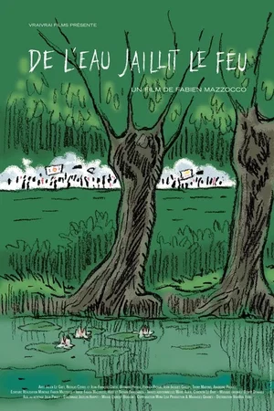 Affiche du film : De l'eau jaillit le feu