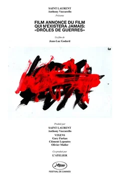 Affiche du film Film annonce du film qui n’existera jamais : «Drôles de Guerres»