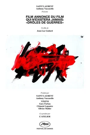 Affiche du film : Film annonce du film qui n’existera jamais : «Drôles de Guerres»