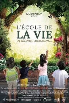 Affiche du film = L'École de la vie - Une génération pour tout changer