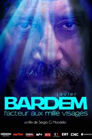 Affiche du film : Javier Bardem, l'acteur aux mille visages