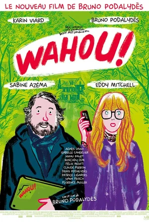 Affiche du film : Wahou !