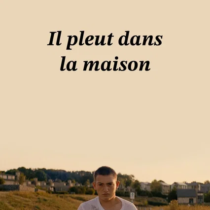 Miniature photo du film : Il pleut dans la maison