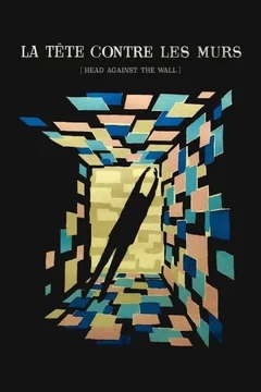 Affiche du film = La tete contre les murs