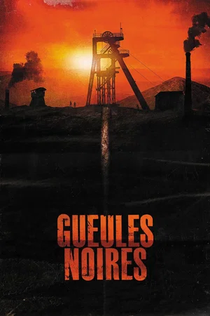 Photo du film : Gueules noires