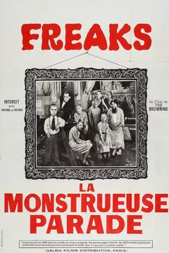 Affiche du film Freaks, la monstrueuse parade