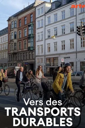 Affiche du film : Vers des transports durables – Des métropoles en mouvement