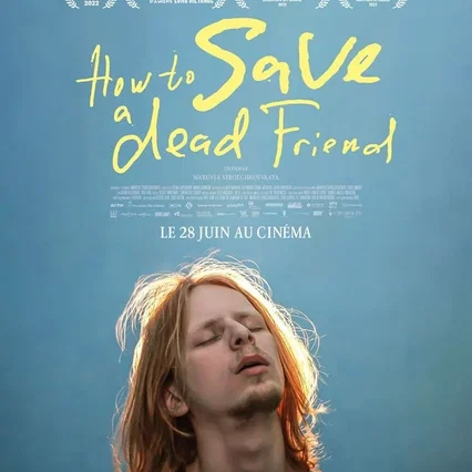 Miniature photo du film : How to Save a Dead Friend