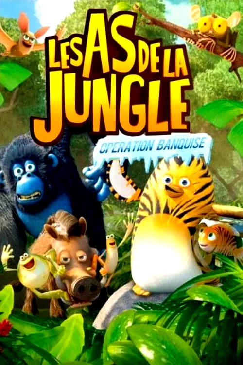Affiche du film : Les As de la Jungle : Opération banquise