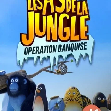 Miniature photo du film : Les As de la Jungle : Opération banquise